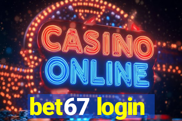 bet67 login